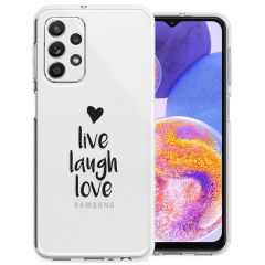 iMoshion Design Hülle für das Samsung Galaxy A23 (5G) - Live Laugh Love